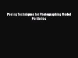 Read Posing Techniques for Photographing Model Portfolios Ebook Free