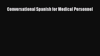 Download Conversational Spanish for Medical Personnel PDF Full Ebook