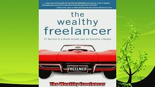 there is  The Wealthy Freelancer