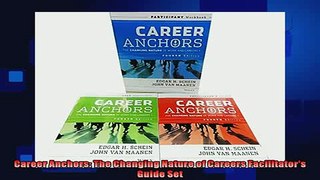complete  Career Anchors The Changing Nature of Careers Facilitators Guide Set