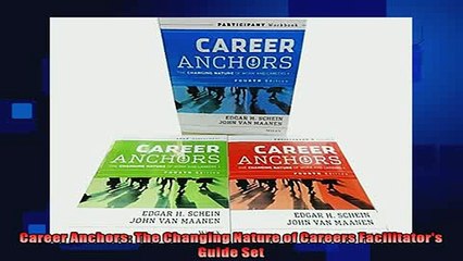 complete  Career Anchors The Changing Nature of Careers Facilitators Guide Set