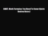 [PDF] GMAT: Math Formulas You Need To Know (Quick Review Notes) Read Online