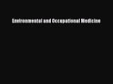 Read Environmental and Occupational Medicine Ebook Free