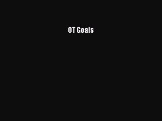 Read OT Goals PDF Online