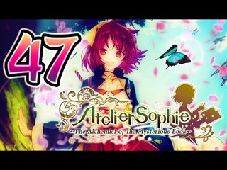 Atelier Sophie: The Alchemist of the Mysterious Book Walkthrough Part 47 (PS4, Vita) English