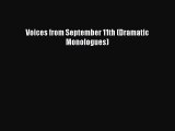 Read Voices from September 11th (Dramatic Monologues) Ebook Free