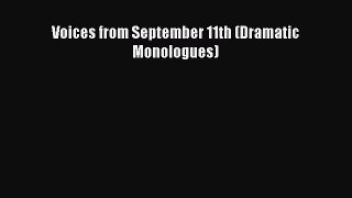 Read Voices from September 11th (Dramatic Monologues) Ebook Free