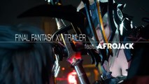 Final Fantasy XV Trailer feat. Afrojack (EU)