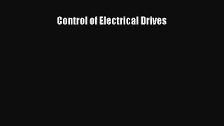 Read Control of Electrical Drives Ebook Free