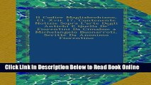 Read Il Codice Magliabechiano, Cl. Xvii. 17, Contenente Notizie Sopra L arte Degli Antichi E
