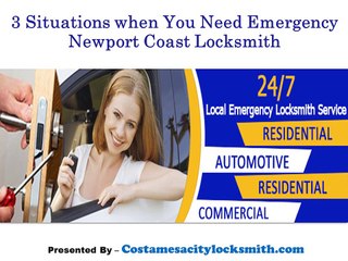 3 Situations when You Need Emergency Newport Coast Locksmith