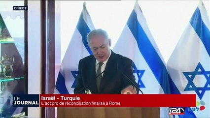Accord Israël-Turquie: discours de Netanyahou