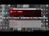 How To Fix/Install Evolve VPN Client | Windows 10