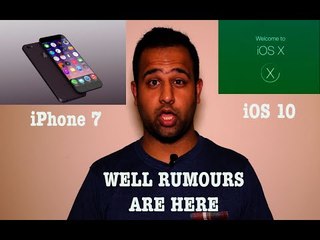iPhone 7, iOS 10 Rumours and Expectations