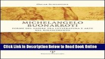 Read Michelangelo Buonarroti: Forme del sapere tra letteratura e arte nel Rinascimento (Italian