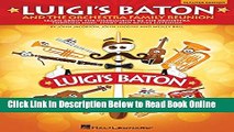 Download Luigi s Baton and the Orchestra Family Reunion: A Study of the Instruments of the