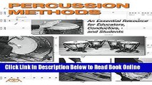 Read Percussion Methods: An Essential Resource for Educators, Conductors, and Students  PDF Free