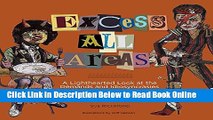 Read Excess All Areas: A Lighthearted Look at the Demands and Idiosyncracies of Rock Icons on