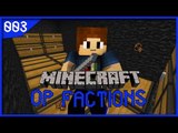 OP Factions! - Episode 003! - 2 Raids In 1 EP!
