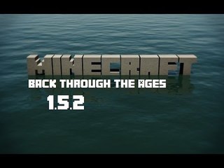 Minecraft Back Through The Ages! - 1.5.2