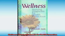 Free PDF Downlaod  Wellness Nursing Diagnosis for Health Promotion  DOWNLOAD ONLINE