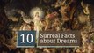 10 Surreal Facts about Dreams