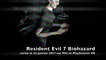 Resident Evil 7 : Biohazard - le trailer d'annonce E3 2016 sur Xbox One, PS4, PC, PlayStation VR et Oculus Rift