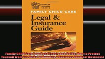 READ book  Family Child Care Legal and Insurance Guide How to Protect Yourself from the Risks of Full EBook