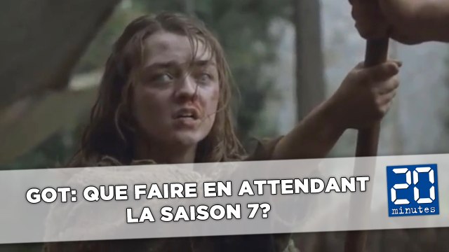 «Game of Thrones»: Que faire en attendant la saison 7?