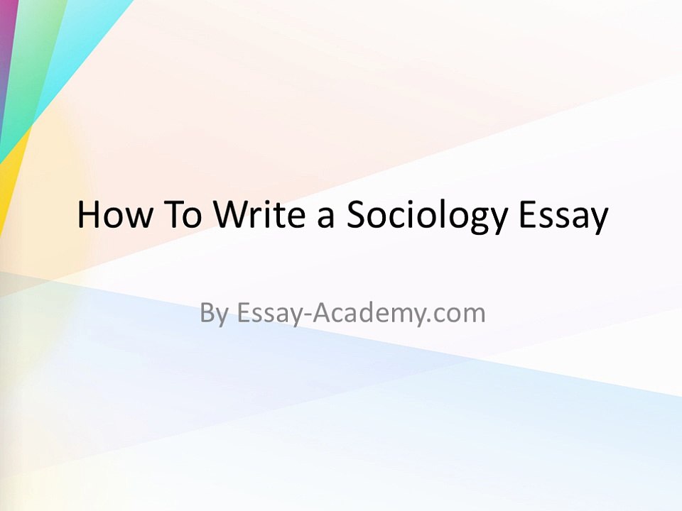 How To Write a Sociology Essay
