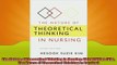 READ book  The Nature of Theoretical Thinking in Nursing Third Edition Kim The Nature of  FREE BOOOK ONLINE
