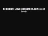 Download Heinerman's Encyclopedia of Nuts Berries and Seeds ebook textbooks