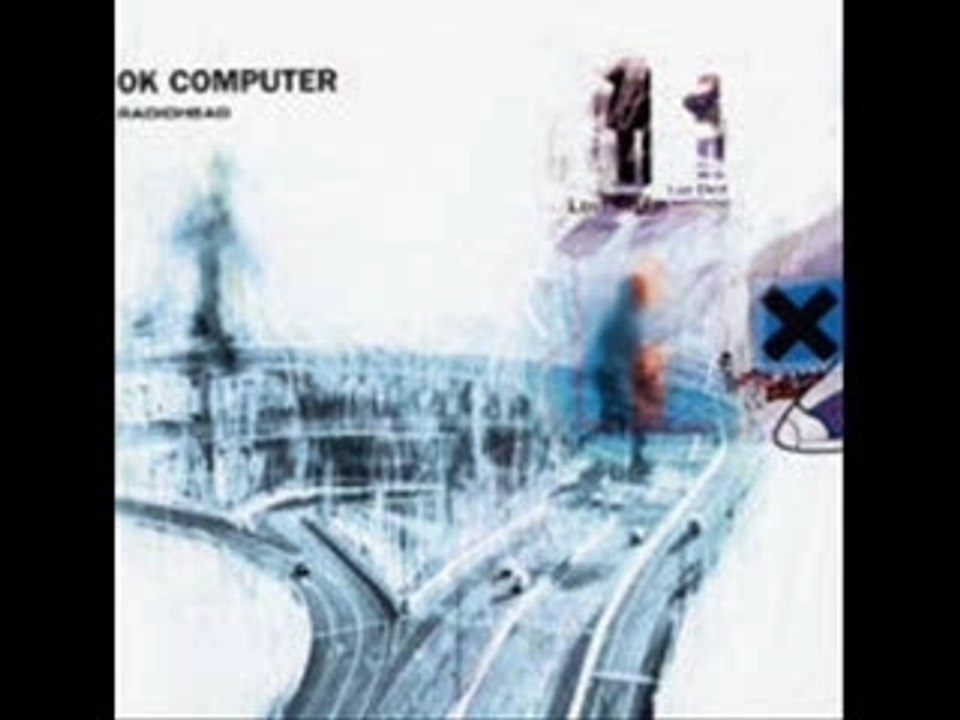 Radiohead - OK Computer (3/5)