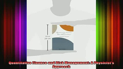 READ book  Quantitative Finance and Risk Management A Physicists Approach Full EBook