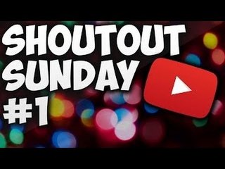SHOUT-OUT SUNDAY #1