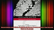 READ book  Uncertainty and Risk Multidisciplinary Perspectives Earthscan Risk in Society Full EBook