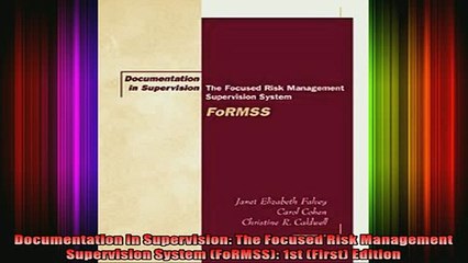 READ book  Documentation in Supervision The Focused Risk Management Supervision System FoRMSS 1st Full Free