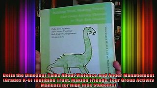 READ book  Della the Dinosaur Talks About Violence and Anger Management Grades K6 Building Trust Full Free