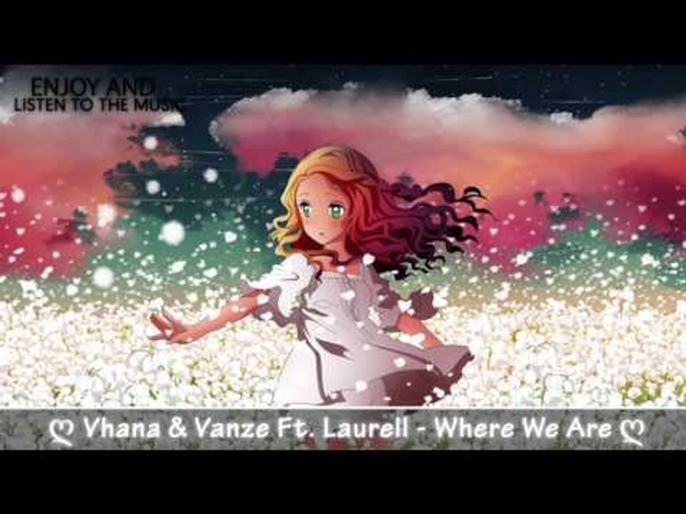 ◤ Nightcore -  Where We Are◢