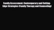 Read Family Assessment: Contemporary and Cutting-Edge Strategies (Family Therapy and Counseling)
