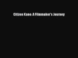 Download Citizen Kane: A Filmmaker's Journey PDF Online