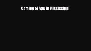 Read Coming of Age in Mississippi Ebook Free