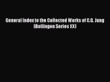 [PDF] General Index to the Collected Works of C.G. Jung (Bollingen Series XX) Read Online