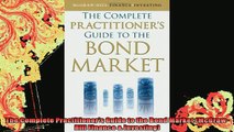 READ book  The Complete Practitioners Guide to the Bond Market McGrawHill Finance  Investing Full Free