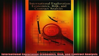 READ book  International Exploration Economics Risk and Contract Analysis Full EBook