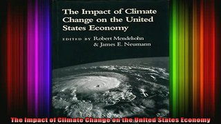 READ FREE FULL EBOOK DOWNLOAD  The Impact of Climate Change on the United States Economy Full Free