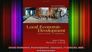 READ book  Local Economic Development Analysis Practices and Globalization Full Free
