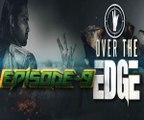 Over The Edge (HTV) Episode 9 Full Video | Whack House - Waqar Zaka