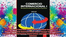 READ book  Comercio Internacional International Commerce Mercadotencia Internacional Full EBook
