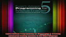 READ FREE FULL EBOOK DOWNLOAD  Expert Advisor Programming for MetaTrader 5 Creating automated trading systems in the Full Ebook Online Free